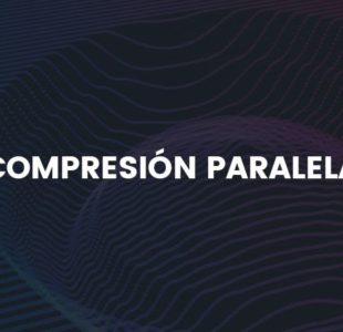 Compresión paralela: ¿Qué es y cómo hacerla?