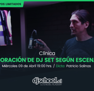 Clínica: Elaboración de Dj set según escenario